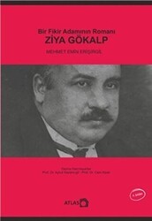 Bir Fikir Adamının Romanı: Ziya Gökalp - Atlas Kitap