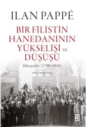 Bir Filistin Hanedanının Yükselişi ve Düşüşü - Ketebe Yayınları