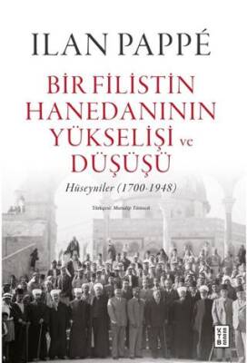 Bir Filistin Hanedanının Yükselişi ve Düşüşü - 1