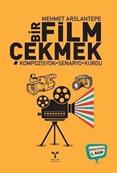 Bir Film Çekmek - Umuttepe Yayınları