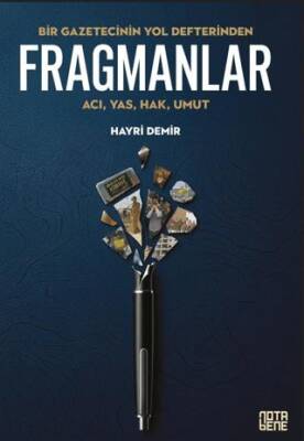 Bir Gazetecinin Yol Defterinden Fragmanlar - 1