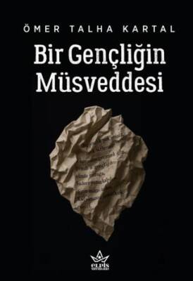 Bir Gençliğin Müsveddesi - 1