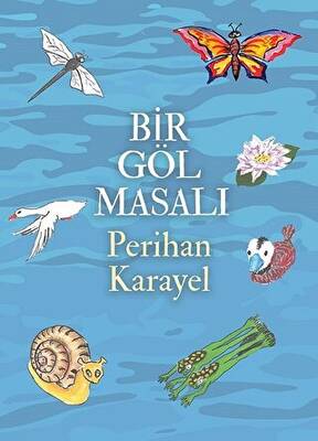 Bir Göl Masalı - 1