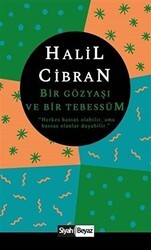 Bir Gözyaşı ve Bir Tebessüm - Siyah Beyaz Yayınları