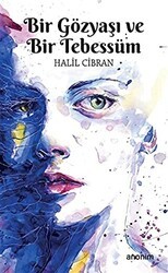 Bir Gözyaşı ve Bir Tebessüm - Anonim Yayıncılık