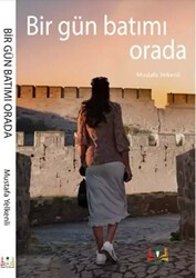 Bir Gün Batımı Orada - Sidar Yayınları