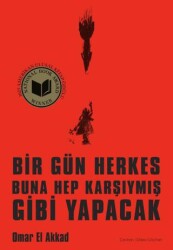Bir Gün Herkes Buna Hep Karşıymış Gibi Yapacak - Nepal Kitap