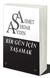 Bir Gün İçin Yaşamak - Cinius Yayınları