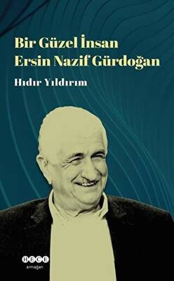 Bir Güzel İnsan Ersin Nazif Gürdoğan - 1