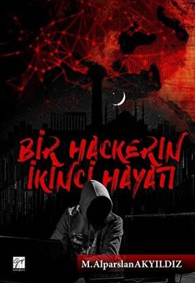 Bir Hackerin İkinci Hayatı - 1