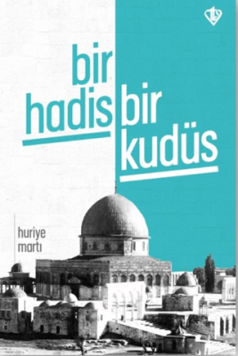 Bir Hadis Bir Kudüs - 1