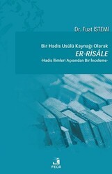 Bir Hadis Usulü Kaynağı Olarak Er-Risale - Fecr Yayınları