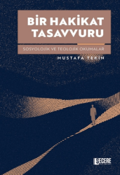 Bir Hakikat Tasavvuru - Şecere Yayınları