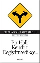 Bir Halk Kendini Değiştirmedikçe - İnkılab Yayınları