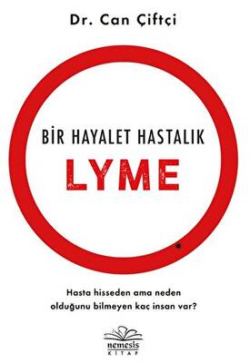 Bir Hayalet Hastalık: Lyme - 1