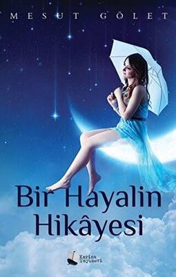 Bir Hayalin Hikayesi - 1