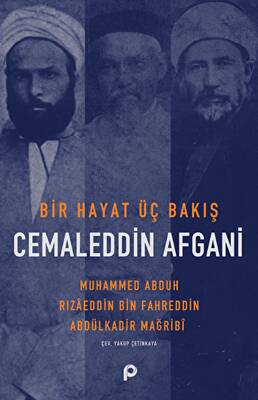 Bir Hayat Üç Bakış Cemaleddin Afgani - 1