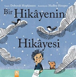Bir Hikayenin Hikayesi - Altın Kitaplar