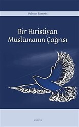Bir Hıristiyan Müslümanın Çağrısı - Araştırma Yayınları
