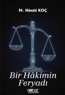 Bir Hâkimin Feryadı - 1