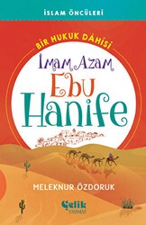 Bir Hukuk Dahisi İmam Azam Ebu Hanife - Çelik Yayınevi