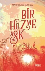 Bir Hüzme Aşk - Gece Kitaplığı