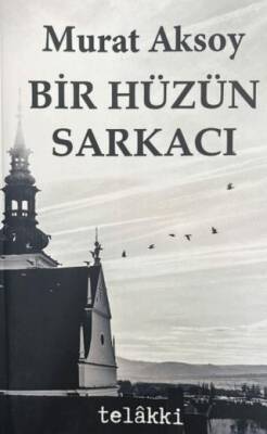 Bir Hüzün Sarkacı - 1