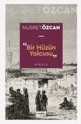 Bir Hüzün Yolcusu - Eşik Yayınları
