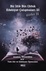 Bir İdik Bin Olduk Edebiyat Çalışmaları 3 - Gece Kitaplığı