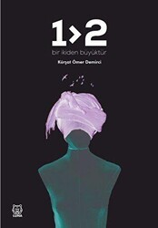 Bir İkiden Büyüktür - Luna Yayınları
