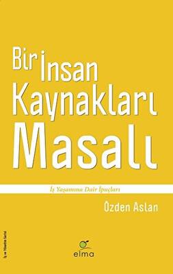 Bir İnsan Kaynakları Masalı - 1