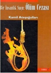 Bir İnsanlık Suçu: Ölüm Cezası - Doruk Yayınları