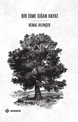 Bir İsme Sığan Hayat - Amore Yayınevi