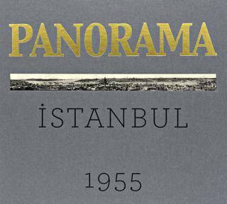 Bir İstanbul Panoraması 1955 Gri - An Istanbul Panorama 1955 - 1