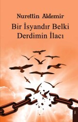 Bir İsyandır Belki Derdimin İlacı - Dorlion Yayınları