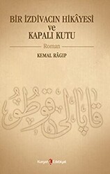 Bir İzdivacın Hikâyesi ve Kapalı Kutu - Kurgan Edebiyat