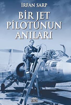 Bir Jet Pilotunun Anıları - 1
