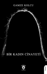 Bir Kadın Cinayeti - Dorlion Yayınları