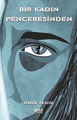 Bir Kadın Penceresinden - 1