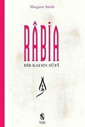 Bir Kadın Sufi: Rabia - İnsan Yayınları