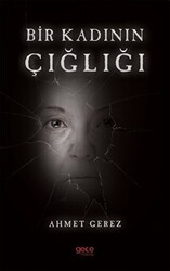 Bir Kadının Çığlığı - Gece Kitaplığı