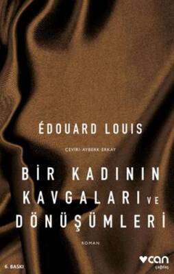 Bir Kadının Kavgaları ve Dönüşümleri - 1