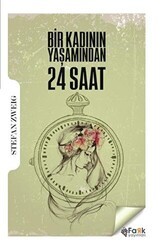 Bir Kadının Yaşamından 24 Saat - Fark Yayınları