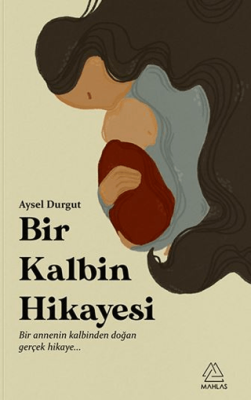 Bir Kalbin Hikayesi - 1
