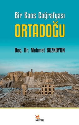 Bir Kaos Coğrafyası Ortadoğu - 1