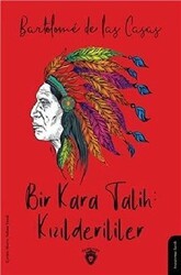 Bir Kara Talih: Kızılderililer - Dorlion Yayınları