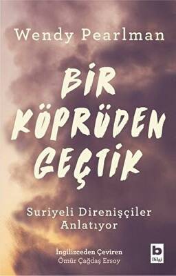 Bir Köprüden Geçtik - 1