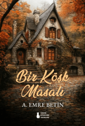 Bir Köşk Masalı - Sokak Kitapları Yayınları