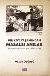 Bir Köy Yaşamından Masalsı Anılar - Yade Kitap