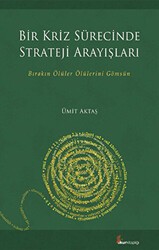 Bir Kriz Sürecinde Strateji Arayışları - Okur Kitaplığı